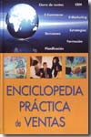 Enciclopedia práctica de ventas. 9788483691472