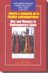Guerra y memoria en la España contemporánea = War and memory in contemporary Spain. 9788479624637