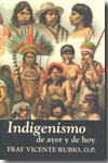 Indigenismo de ayer y de hoy