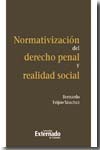 Normativización del Derecho penal y realidad social