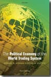 The political economy of the world trading system. 9780199553778