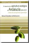 El desarrollo de la agricultura ecológica en Andalucía (2004-2007). 9788474266092