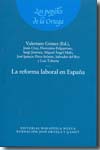 La reforma laboral en España. 9788497429931