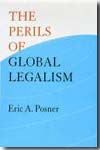 The perils of global legalism. 9780226675749