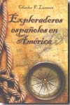 Exploradores españoles en América. 9788495643100