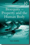 Bioequity-property and the human body. 9780754672807
