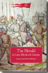 The herald in Late Medieval Europe. 9781843834823