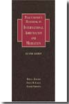 Practitioner´s handbook on international arbitration and mediation. 9781933833033