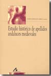 Estudio histórico de apellidos andaluces medievales. 9788476357668