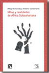 Mitos y realidades de África Subsahariana. 9788483194584