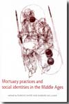 Mortuary practices and social identities in the Middle Ages. 9780859898317