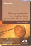 Reforma y armonización de la fiscalidad de los grupos societarios europeos. 9788476988886
