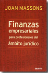 Finanzas empresariales para profesionales del ámbito jurídico. 9788423427253