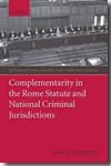 Complementarity in the Rome Statute and national criminal jurisdictions