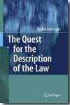 The quest for the description of the Law. 9783540705017