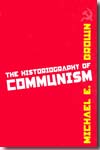 The historiography of communism. 9781592139224