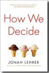 How we decide. 9780618620111