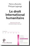 Le droit international humanitaire. 9782707148445