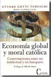 Economía global y moral católica. 9788470575372