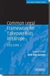 Common legal framework for takeover bids in Europe. Volume I