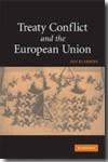 Treaty conflict and the European Union