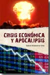 Crisis económica y apocalipsis. 9788495645951