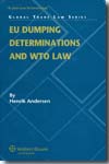EU dumping determinations and WTO law. 9789041128270