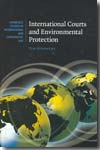 International courts and environmental protection