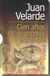Cien años de economía española. 9788474909609