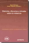Silencios, discursos y miradas sobre la violencia. 100843254