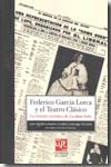 Federico García Lorca y el teatro clásico. 9788496487369