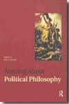 Arguing about political philosophy. 9780415990790