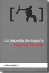 La tragedia de España. 9788496614581