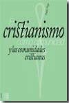 El cristianismo como comunidad y las comunidades cristianas. 9781934996027