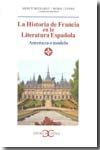 La historia de Francia en la literatura española. 9788497402750