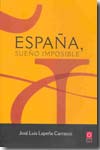 España, sueño imposible. 9788496372542