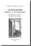 La educación según G.M. de Jovellanos. 9788488081230