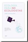 Ecología para no ecologistas. 9788434487994