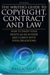 The writer's guide to copyright, contract and Law. 9781845283216