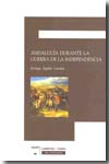 Andalucía durante la guerra de la independencia