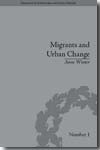 Migrants and urban change