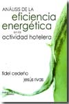 Análisis de la eficiencia energética en la actividad hotelera. 9788492536221