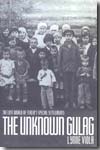 The unknown Gulag. 9780195385090