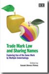 Trade Mark Law and sharing names. 9781847202796