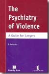 The psychiaty of violence. 9781846611711