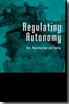Regulating autonomy. 9781841139463