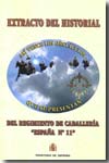 Extracto del historial del regimiento de caballería. 9788497814713