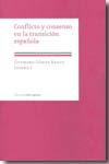 Conflicto y consenso en la transición española. 9788495886347