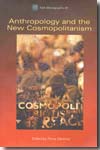 Anthropology and the new cosmopolitanism. 9781847881984