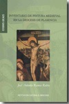 Inventario de pintura medieval en la Diócesis de Plasencia. 9788492473403